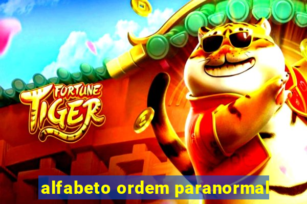 alfabeto ordem paranormal