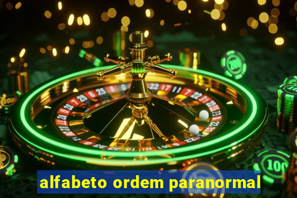 alfabeto ordem paranormal