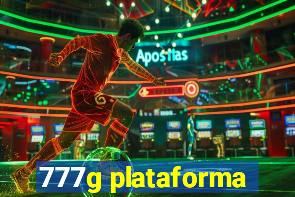 777g plataforma