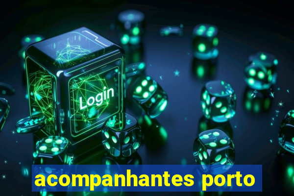 acompanhantes porto