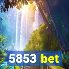 5853 bet