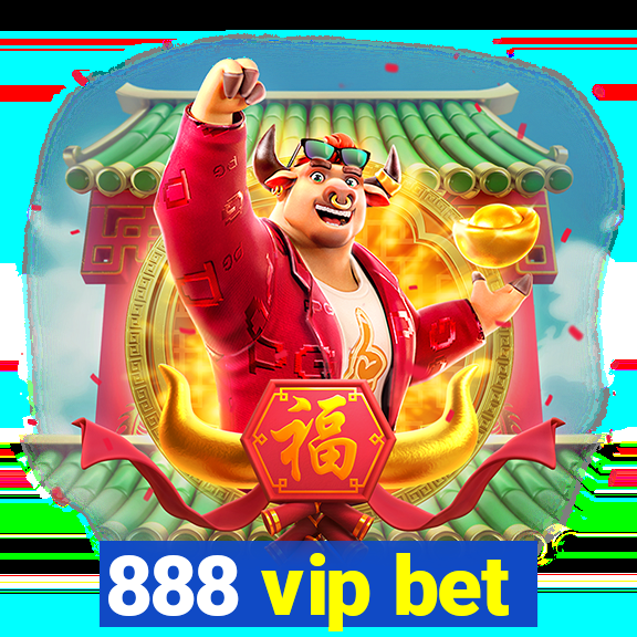 888 vip bet