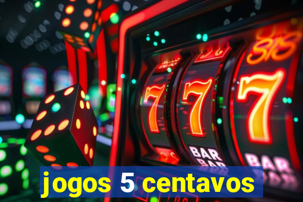 jogos 5 centavos