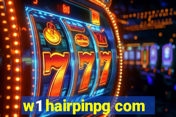 w1 hairpinpg com