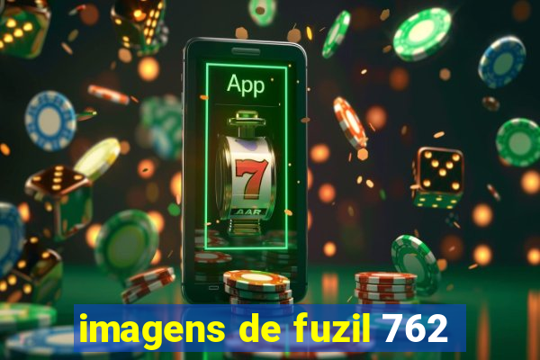 imagens de fuzil 762