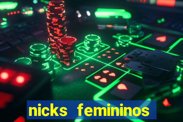 nicks femininos para jogos