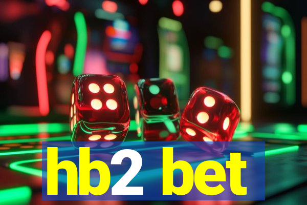 hb2 bet