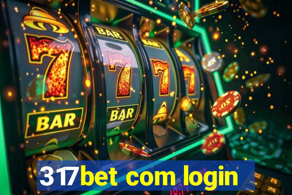 317bet com login