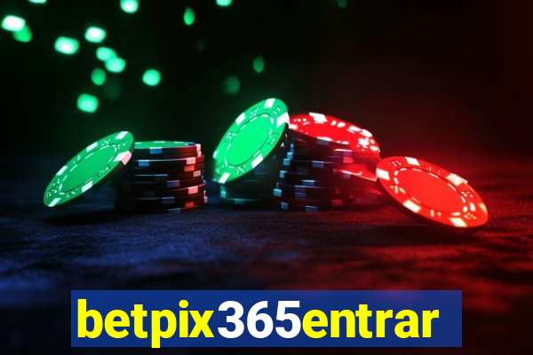 betpix365entrar