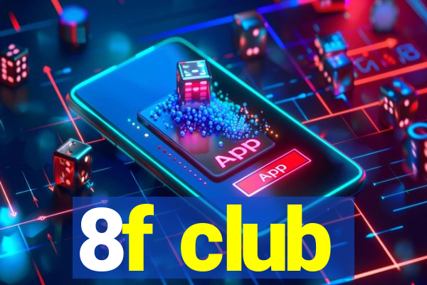 8f club