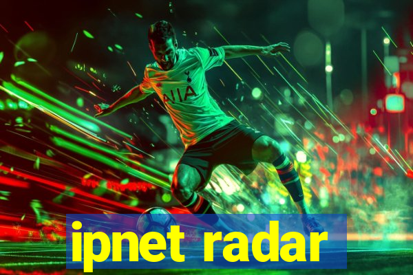 ipnet radar