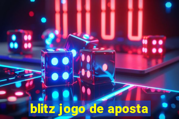 blitz jogo de aposta