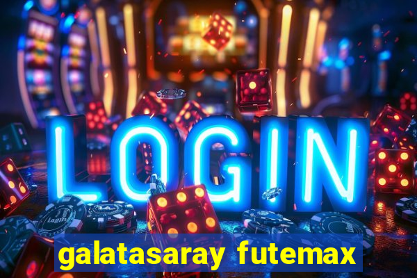 galatasaray futemax
