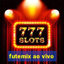 futemix ao vivo