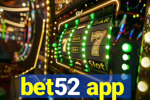 bet52 app