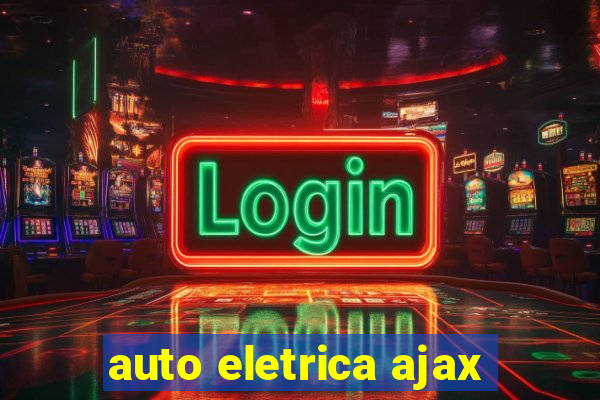 auto eletrica ajax