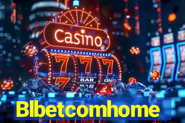 Blbetcomhome