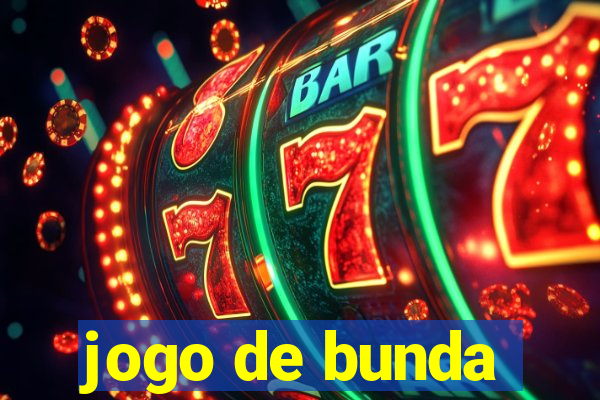 jogo de bunda