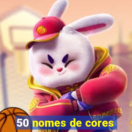 50 nomes de cores