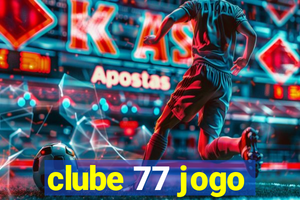 clube 77 jogo
