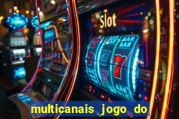 multicanais jogo do flamengo ao vivo