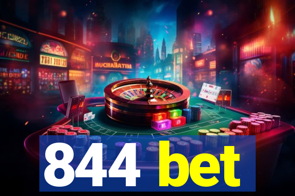 844 bet