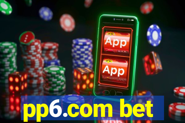 pp6.com bet