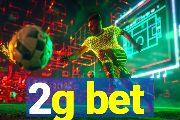 2g bet