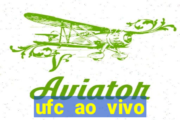 ufc ao vivo assistir online