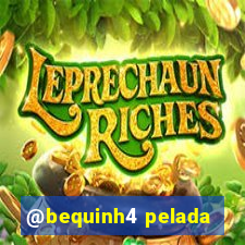 @bequinh4 pelada