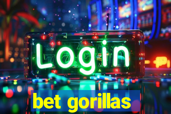 bet gorillas