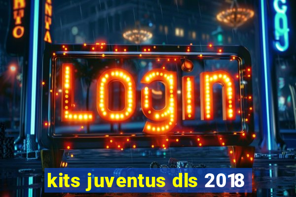 kits juventus dls 2018