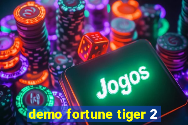 demo fortune tiger 2