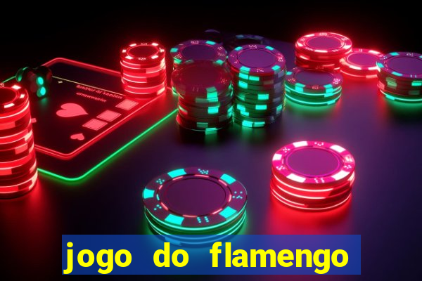 jogo do flamengo ao vivo multicanais