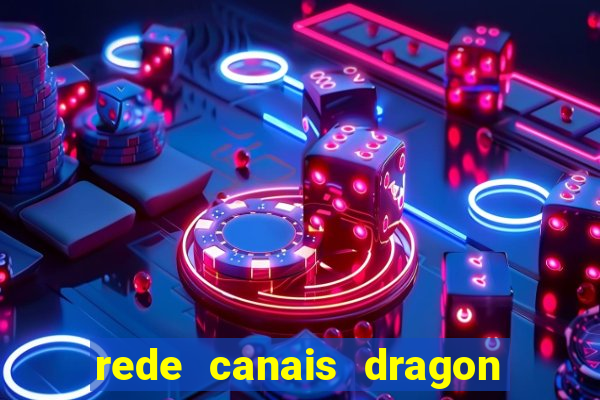 rede canais dragon ball super