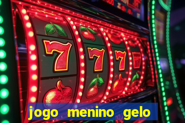 jogo menino gelo menina lava
