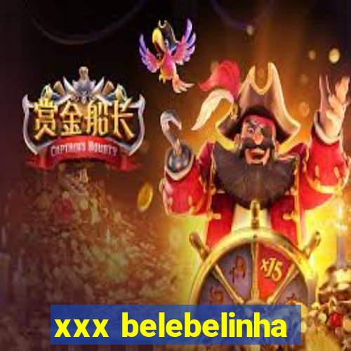 xxx belebelinha