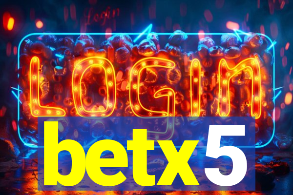 betx5