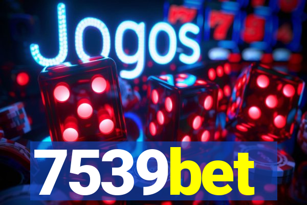 7539bet