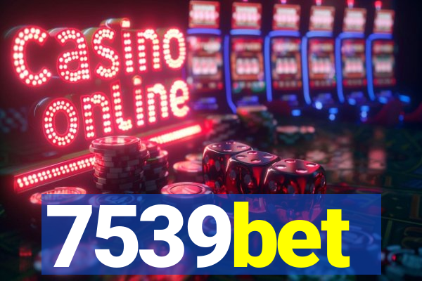 7539bet