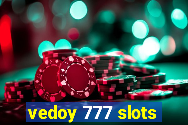 vedoy 777 slots