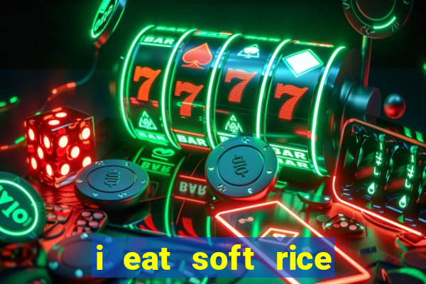 i eat soft rice in another world pt br cap 1