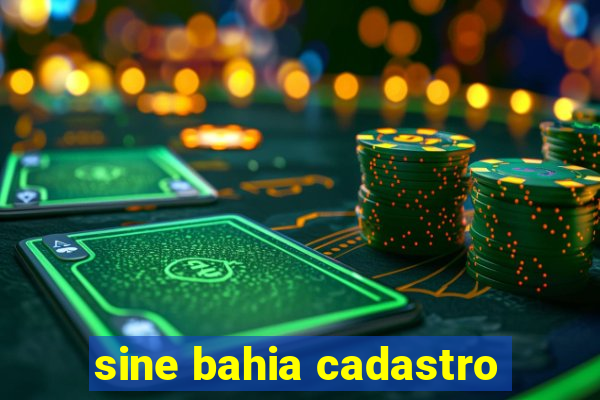 sine bahia cadastro