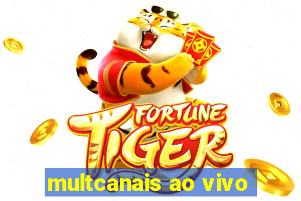 multcanais ao vivo