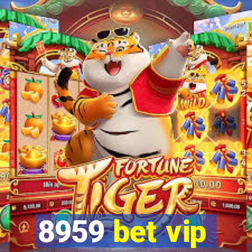 8959 bet vip