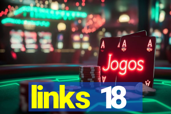 links 18