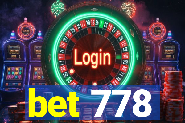 bet 778