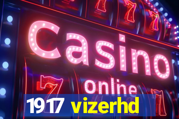 1917 vizerhd