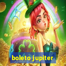 boleto jupiter