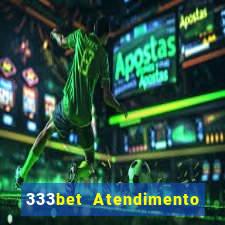 333bet Atendimento ao Cliente
